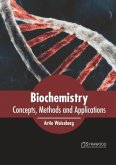 Biochemistry: Concepts, Methods and Applications