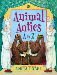 Animal Antics: A to Z - Lobel, Anita