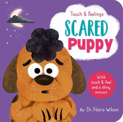 Scared Puppy: Touch and Feelings - Wilson, Naira