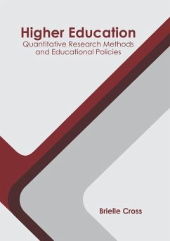 Higher Education: Quantitative Research Methods and Educational Policies