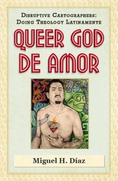 Queer God de Amor - Díaz, Miguel H.