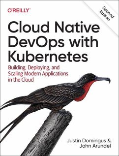 Cloud Native DevOps with Kubernetes - Domingus, Justin