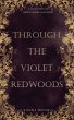 Through the Violet Redwoods - Bild 1