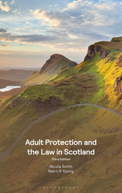 Adult Protection and the Law in Scotland - Smith, Nicola; Young, Nairn R