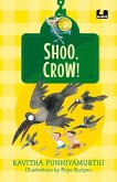 Shoo, Crow! (Hook Books): It's Not a Book, It's a Hook!