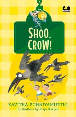 Shoo, Crow! (Hook Books): It's Not a Book, It's a Hook! - Punniyamurthi, Kavitha