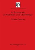 La Transcaucasie au Néolithique et au Chalcolithique