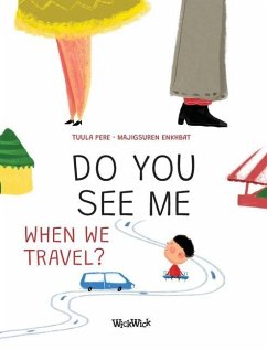 Do You See Me when We Travel? - Pere, Tuula