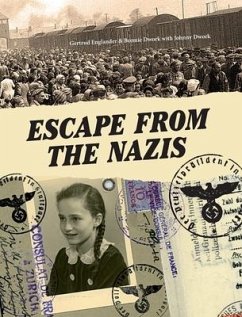 Escape From the Nazis - Dwork, Johnny; Englander, Gertrud; Dwork, Bonnie