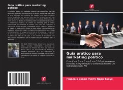 Guia prático para marketing político - Ngan Tonye, Francois Simon Pierre