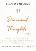 31 Diamond Thoughts Vol.1: Purpose & Relationships Navigating Life With a Sense of Contentment