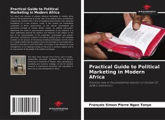 Practical Guide to Political Marketing in Modern Africa - Ngan Tonye, Francois Simon Pierre