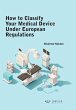 How to Classify Your Medical Device... - Bild 1