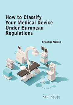 How to Classify Your Medical Device Under European Regulations - Naidoo, Shalinee