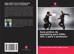 Guia prático de marketing para PMEs VOL 2 para o professor - Ngan Tonye, Francois Simon Pierre