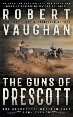 The Guns of Prescott: A Classic Western - Vaughan, Robert