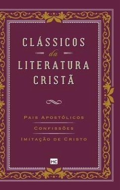 Clássicos da literatura cristã - de Hipona, Agostinho; de Kempis, Tomás