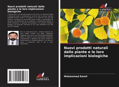 Nuovi prodotti naturali dalle piante e le loro implicazioni biologiche - Kamil, Mohammad