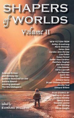 Shapers of Worlds Volume II