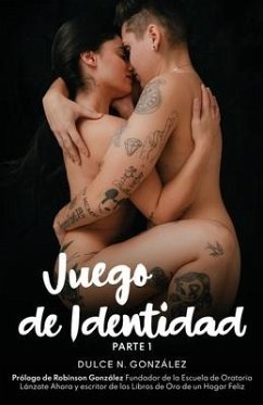 Juego de Identidad: Parte I - González, Dulce N.