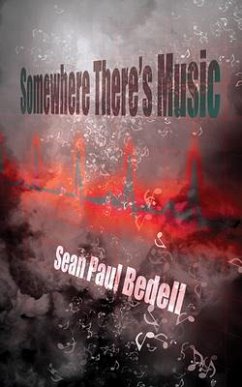 Somewhere There's Music - Bedell, Sean