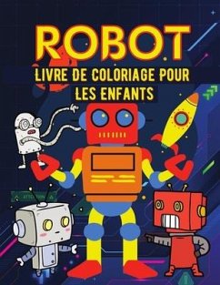 Robot Livre de coloriage pour les enfants: Livre de coloriage de robots simples pour les enfants - Reyer, Marthe
