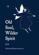 Old Soul, Wilder Spirit - Bild 1