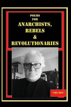 Poems for Anarchists, Rebels & Revolutionaries - Radice, Don Vito