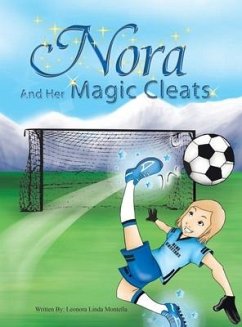 Nora and Her Magic Cleats - Montella, Leonora Linda