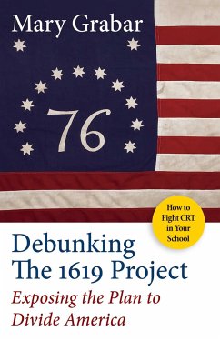 Debunking the 1619 Project - Grabar, Mary