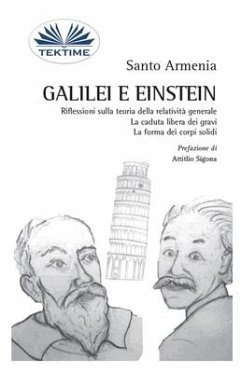 Galilei e Einstein: Riflessioni sulla teoria della relatività generale - La caduta libera dei gravi - Santo Armenia