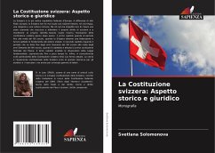 La Costituzione svizzera: Aspetto storico e giuridico - Solomonova, Svetlana