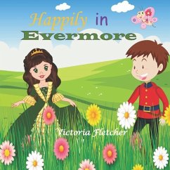 Happily in Evermore - Fletcher, Victoria