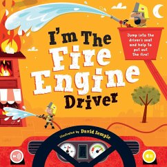 I'm the Fire Engine Driver - Little Genius Books
