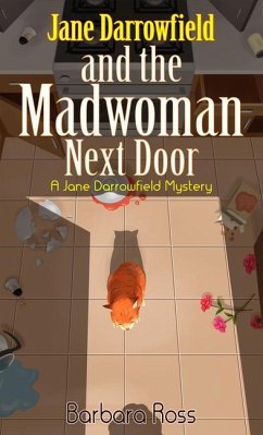 Jane Darrowfield and the Madwoman Next Door - Ross, Barbara