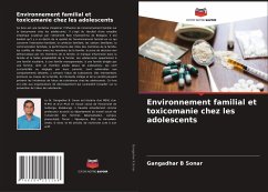 Environnement familial et toxicomanie chez les adolescents - Sonar, Gangadhar B