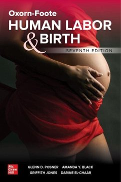 Oxorn-Foote Human Labor and Birth, Seventh Edition - Posner, Glenn; Black, Amanda; Jones, Griffith