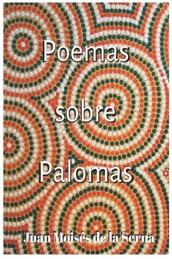 Poemas Sobre Palomas - Juan Moisés de la Serna