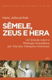 Sêmele, Zeus e Hera