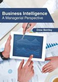 Business Intelligence: A Managerial Perspective