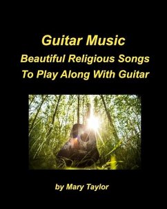 Guitar Music Beautiful Religious Songs To Play Along With Guitar - Taylor, Mary