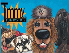 Timmy and the FurTastics - Amato, Barry; Dari Anne