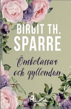 Önsketassar och gyllendun - Th Sparre, Birgit