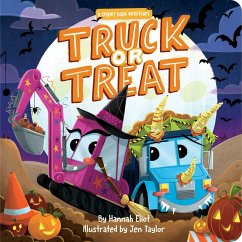 Truck or Treat: A Spooky Book with Flaps - Eliot, Hannah