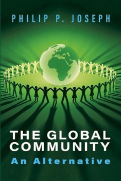 The Global Community: An Alternative - Joseph, Philip P.