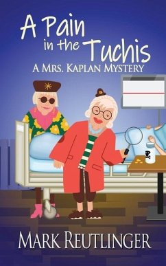 Cover A Pain in the Tuchis, a Mrs. Kaplan Mystery