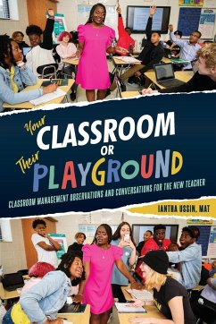 Your Classroom or Their Playground - Ussin, Iantha