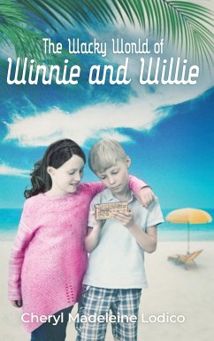 The Wacky World of Winnie and Willie - Lodico, Cheryl