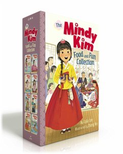 The Mindy Kim Food and Fun Collection (Boxed Set): Mindy Kim and the Yummy Seaweed Business; And the Lunar New Year Parade; And the Birthday Puppy; Cl - Lee, Lyla