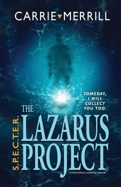 S.P.E.C.T.E.R. - The Lazarus Project - Merrill, Carrie